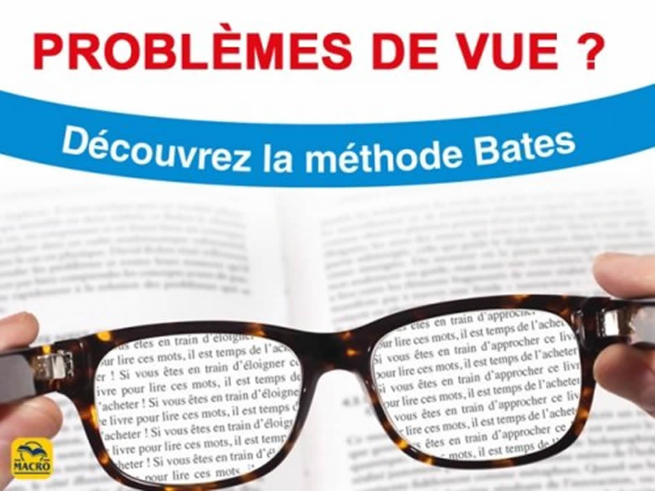 Méthode bates La méthode bates est une thérapie alternative visant à améliorer naturellement